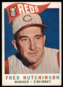 1960 Topps Fred Hutchinson  VG-EX Cincinnati Reds #219