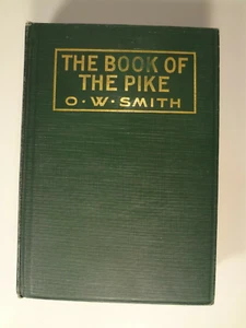 The Book Of The Pike - by O.W. Smith - Picture 1 of 10