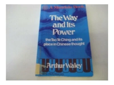 The Way and Its Power: Tao Te Ching and Its Place ... by Waley, Arthur Paperback - Image 1 of 2