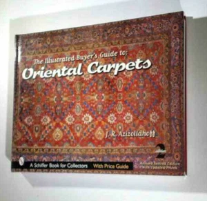 The Illustrated Buyer's Guide to Oriental Carpets by J. R. Azizollahoff... - Picture 1 of 3