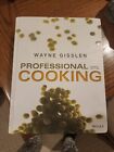 Gisslen, Cooking, Eighth Edition Ser.: Professional Cooking by Wayne Gisslen...