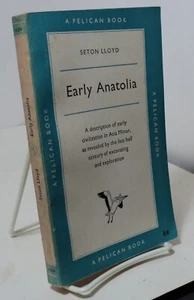 Early Anatolia by Seton Lloyd - Pelican, A354 - 1956 - Picture 1 of 2