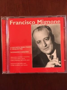 FRANCISCO MIGNONGE Concerto Para Piano E Orquestra Dezenove Cancoes Rare 1997 CD - Picture 1 of 3