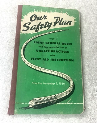 Our Safety Plan Eight Generals Rules List Unsafe Practices First Aid book 1950 - Image 1 of 4