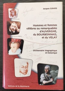 J. Girard - Hommes et Femmes célèbres ou remarquables d'AUVERGNE, du VELAY -2005 - Bild 1 von 5