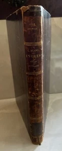 Ingres Sa Vie et Ses Ouvrages Charles Blanc 1870 Paris Antique Art Book VTG - Bild 1 von 14