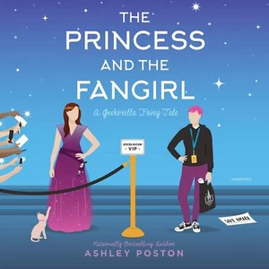 The Princess and the Fangirl: A Geekerella Fairytale (Once upon a Con) - Imagen 1 de 1