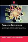 Proposta Educacional by Jimena Asteria Muriel Cespedes (Paperback, 2021)