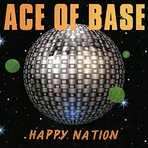 Ace of Base - Happy Nation - Bild 1 von 1