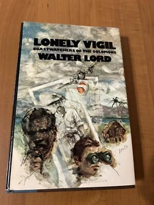 LONELY VIGIL: COASTWATCHERS OF THE SOLOMONS-Walter Lord - Picture 1 of 24