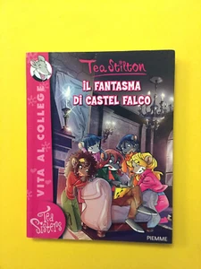 Il fantasma di Castel Falco-Tea Stilton-2011-Tea Sisters.Vita al college 18 - Foto 1 di 3