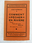 Comment P&#234;cher En Rivi&#232;re, Trucs, Tours De Main, Mat&#233;riel  Normand Jean 1939