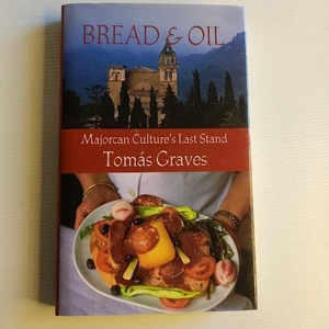 Bread & Oil - Majorcan Culture's Last Stand by Tomas Graves Majorca food cooking - Picture 1 of 11