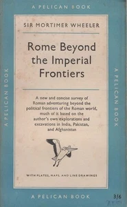 SIR MORTIMER WHEELER Rome Beyond the Imperial Frontiers 1955 SC Book - Picture 1 of 1