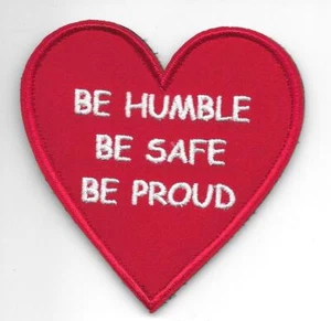 3" Red Heart Be Humble Be Safe Be Proud Patch Hakenverschluss Rückseite - Bild 1 von 1