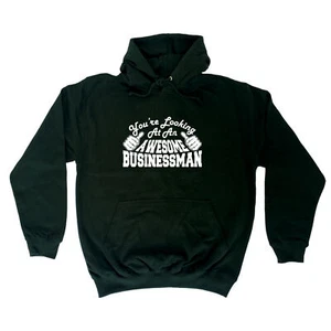 Youre Looking At An Awesome Businessman - Novelty Clothing Funny Hoodies Hoodie - Afbeelding 1 van 10