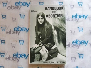 Handbook on Abortion by Dr & Mrs. J.C. Willke (1972) Hiltz Publishing Paperback - Picture 1 of 2