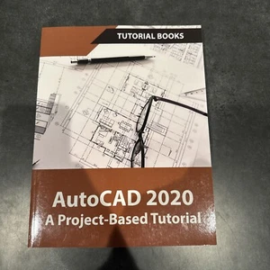 AutoCAD 2020 A Project-Based Tutorial: Floor Plans, Elevations, Printing, 3D... - Picture 1 of 2
