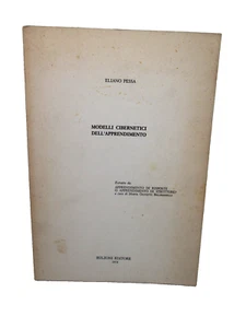 (CIBERNETICA)PESSA ELIANO-MODELLI CIBERNETICI DELL’APPRENDIMENTO.Bulzoni,1974 - Foto 1 di 3