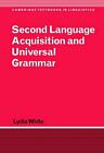 Second Language Acquisition And Universal Grammar By Lydia White (English) Paper