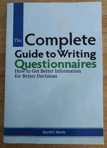 The Complete Guide to Writing Questionnaires David F. Harris - Foto 1 di 9