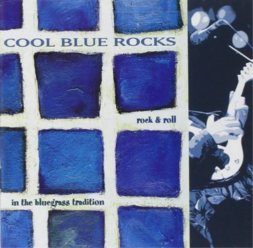Various Artists Cool Blue Rocks: Rock & Roll in the Bluegrass Tradition (CD) - Bild 1 von 1