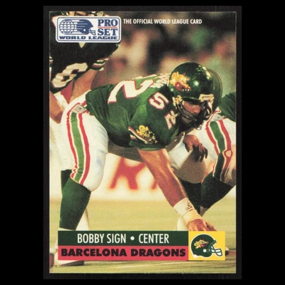 Bobby Sign #40 1991 Pro Set WLAF Barcelona Dragons Football Card NFL NM - Image 1 of 3