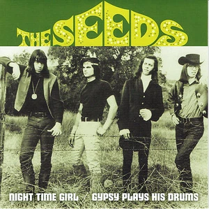 THE SEEDS Night Time Girl / Gypsy Plays Drums 7" sky saxon love sonics nuggets  - Picture 1 of 1