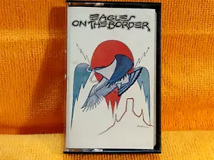 EAGLES-ON THE BORDER-ASYLUM-1974-TC-51004/VG++ RARE-CASSETTE-C68 - Picture 1 of 5
