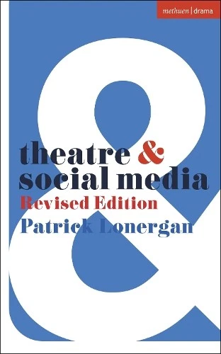 Patrick Lonergan Theatre and Social Media (Paperback) Theatre And (US IMPORT) - Image 1 of 1