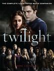 Twilight: The Complete Illustrated Movie Companion By Mark Cotta Vaz (Paperback?