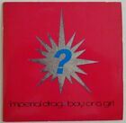 Imperial Drag : Boy Or A Girl / She Cries All Night ? Cd Single ?