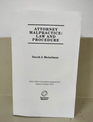 Attorney Malpractice:Law and Procedure 2024-2025 D. J. Meiselman Thomson Reuters - Image 1 of 3