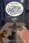 Magic at the Bed and Biscuit (Bed  Biscuit) - Hardcover By Carris, Joan - GOOD