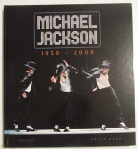 MICHAEL JACKSON LIVRE SOUVENIR 1958 - 2009 de Ph. DODD ED. GRUND 2009 - Picture 1 of 8