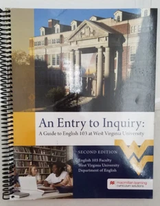 An Entry to Inquiry: A Guide to English 103 at West Virginia Univ. 9781533969880 - Imagen 1 de 3