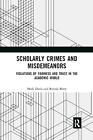Scholarly Crimes and Misdemeanors: Violations of Fairness and Trust in the Acade