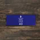 Customised Bar Runner Keep Calm Your Only 40 Blue Birthday Design Party Pub Club