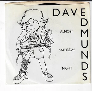 DAVE EDMUNDS/ALMOST SATURDAY NIGHT/USED 7" W/ PIC SLEEVE VG+/VINYL NM - Imagen 1 de 3