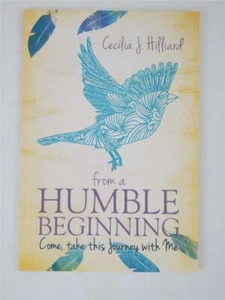 From a Humble Beginning Cecilia J. Hilliard 2014 Trade Paperback SIGNED Bookmark - Picture 1 of 1