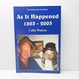 As It Happened 1803-2003 de Colin Watson. Budawang. Conservación. Bushwalking - Imagen 1 de 6
