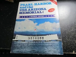 Pearl Harbor and The USS Arizona Memorial - A Pictorial History Revised Edition - Picture 1 of 2