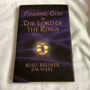 Finding God in the Lord of the Rings by Kurt D. Bruner and Jim Ware (HC) - NEW!! - Imagen 1 de 6