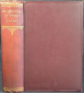 RECOLLECTIONS OF SPORT AMONG FIN, FUR & FEATHER, Conway, 1902 Shooting Fishing - Picture 1 of 5