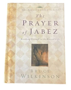 The Prayer of Jabez (Breakthrough) by Wilkinson, Bruce (2000) Hardcover Bruce H. - Foto 1 di 4