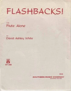 Flashbacks! For Flute Alone Sheet Music by David Ashley White Woodwind - Picture 1 of 1