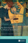 Constantin Floros Music as Message (Gebundene Ausgabe)