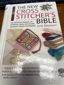 The New Cross Stitcher's Bible: The Definitive Manual of Essential Cross Stitch - Picture 1 of 2