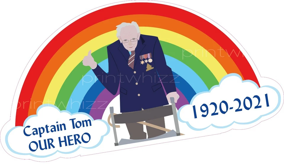 Captain Tom Our Hero Rainbow Vinyl Sticker 297mm Wide A4 1920-2021 100 Years