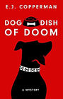 Dog Dish of Doom livre de poche E. J. Copperman